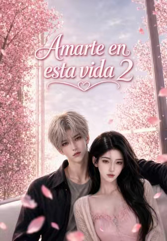 Amarte en esta vida 2