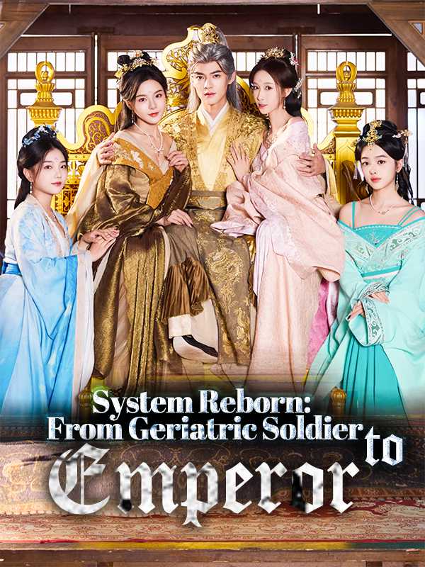 (DUBBED) System Reborn: From Geriatric Soldier to Emperor