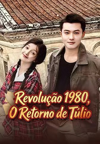 (Dublado)Revolução 1980, O Retorno de Túlio
