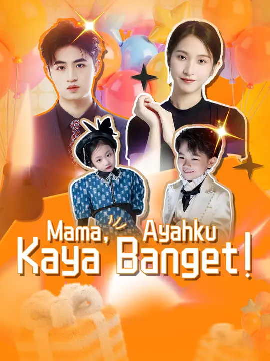 Mama, Ayahku Kaya Banget!