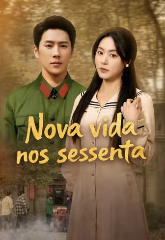 Nova vida nos sessenta