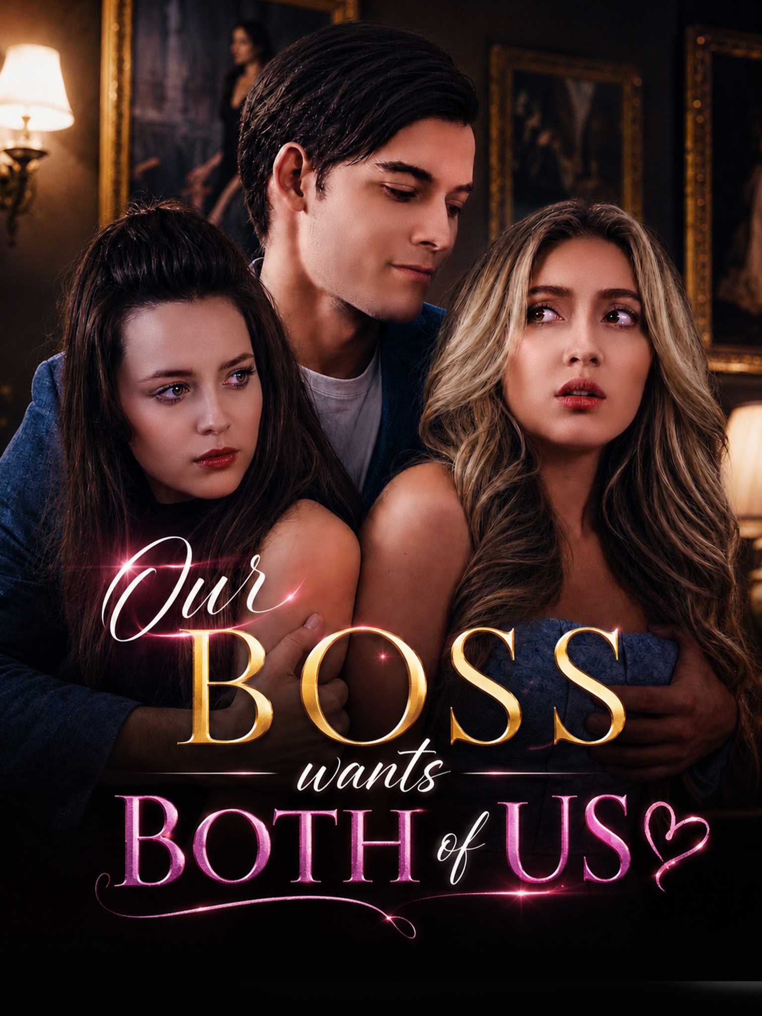 Our Boss Wants Both Of Us