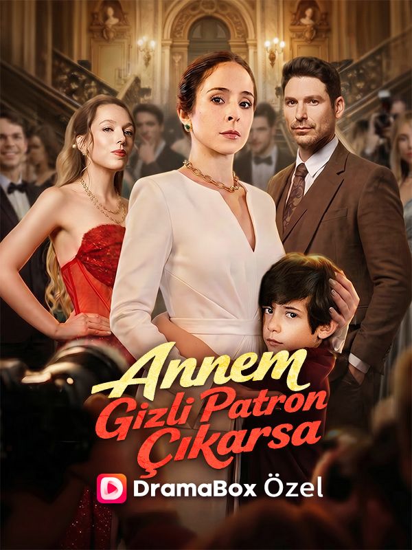 Annem Gizli Patron Çıkarsa