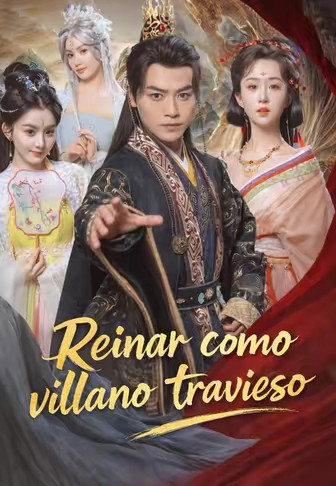 Reinar como villano travieso