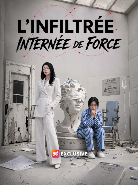 L'INFILTRÉE INTERNÉE DE FORCE