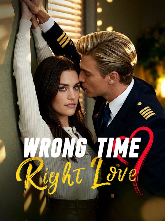 Wrong Time, Right Love