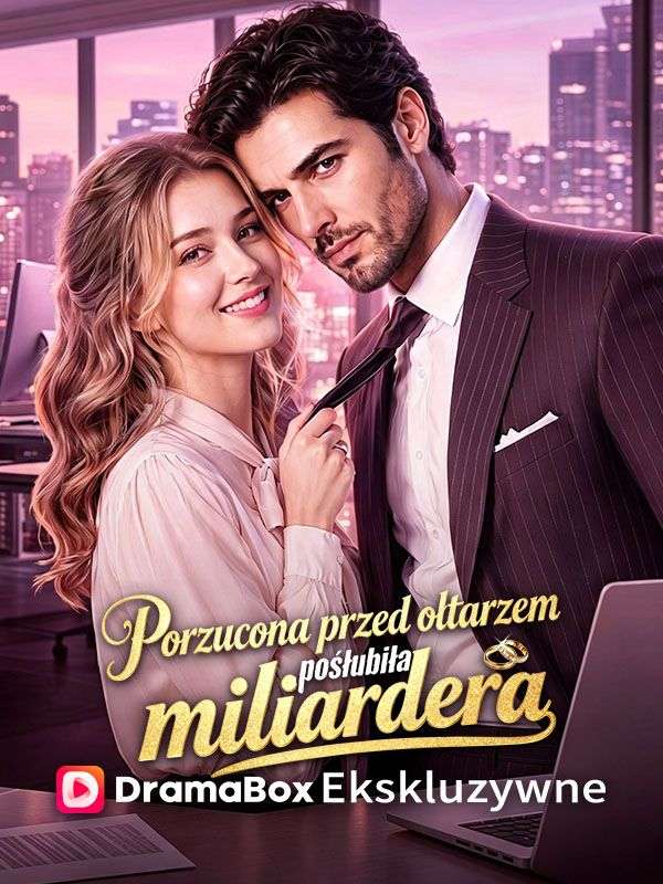 Porzucona przed ołtarzem, poślubiła miliardera