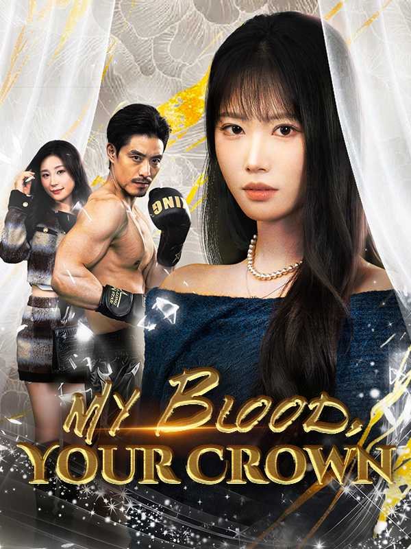 My Blood, Your Crown