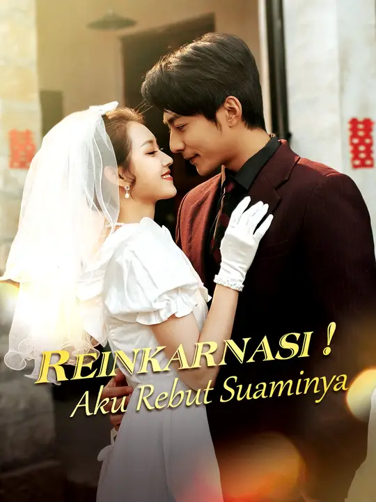 Reinkarnasi, Aku Rebut Suaminya
