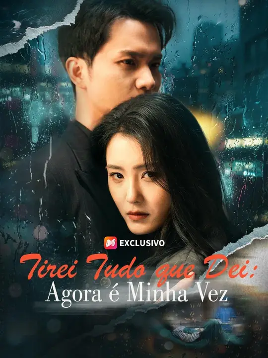 (Dublagem) Tirei Tudo que Dei: Agora é Minha Vez