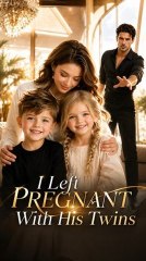 I Left Pregnant With His Twins (2024)