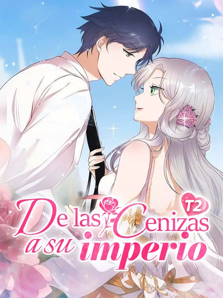 De las cenizas a su imperio, T2