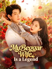 my beggar wife is a legend (2024)
