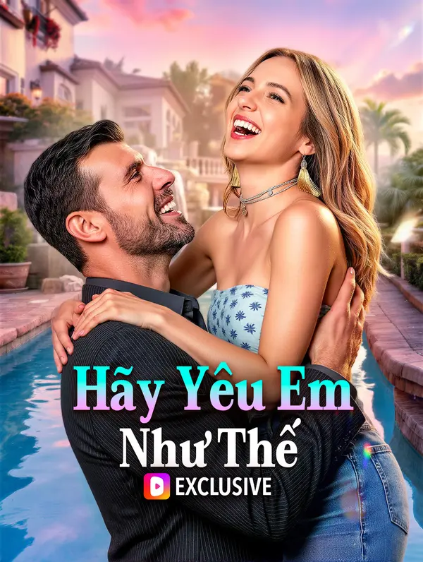 Hãy Yêu Em Như Thế