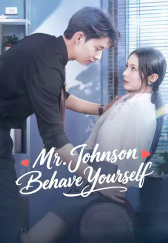 Mr. Johnson Behave Yourself