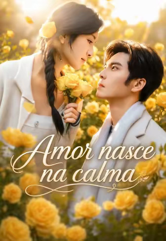 Amor nasce na calma