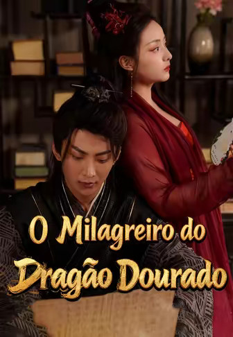 O Milagreiro do Dragão Dourado