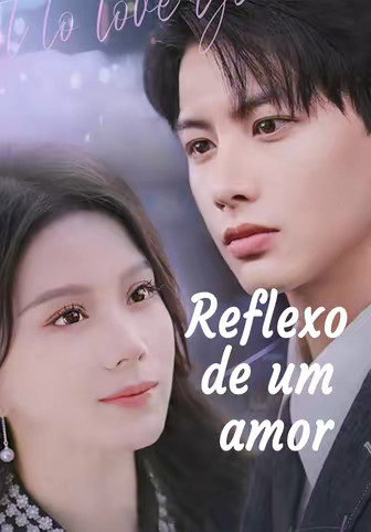 Reflexo de um amor