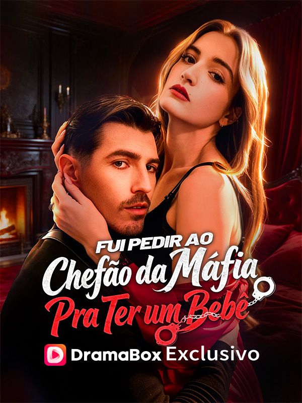 Fui Pedir ao Chefão da Máfia Para Ter um Bebê