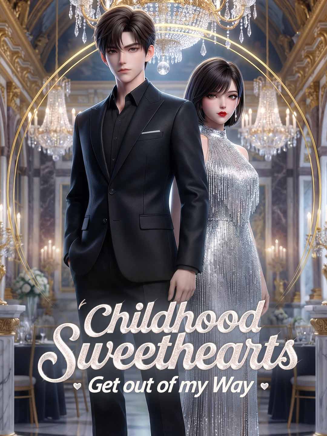 (Dubbing) Childhood Sweethearts, Get out of My Way