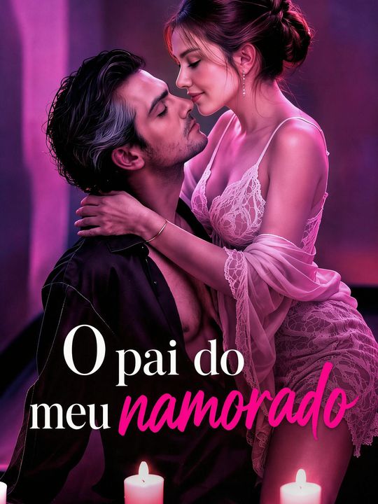 O pai do meu namorado