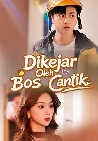 Dikejar Oleh Bos Cantik