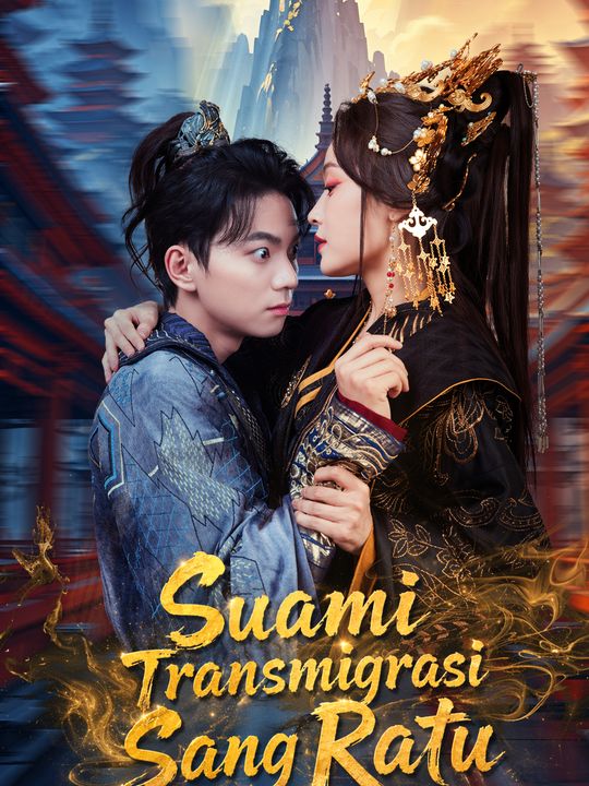 Suami Transmigrasi Sang Ratu