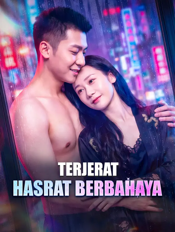 Terjerat Hasrat Berbahaya