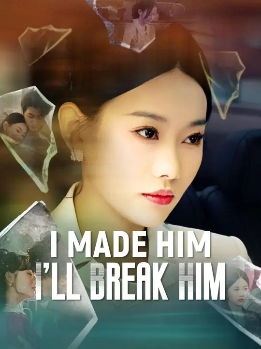 (Dubbed)I Made Him, I’ll Break Him