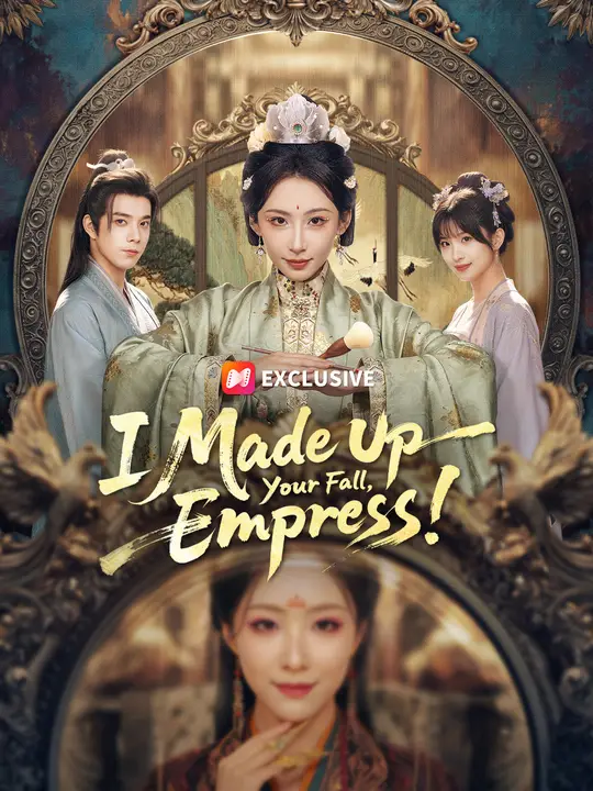 I Made Up Your Fall, Empress!