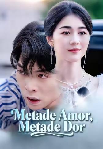 Metade Amor, Metade Dor