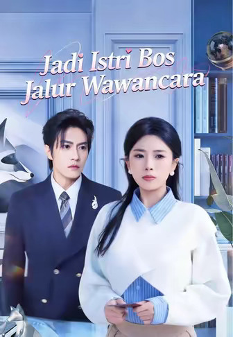 Jadi Istri Bos Jalur Wawancara