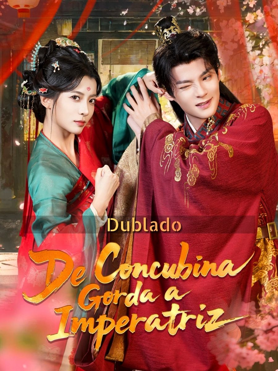 (Dublado)De Concubina Gorda a Imperatriz