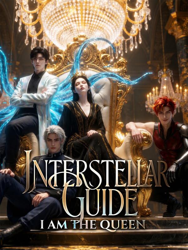 Interstellar Guide: I Am the Queen
