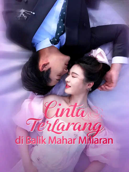 Cinta Terlarang di Balik Mahar Miliaran