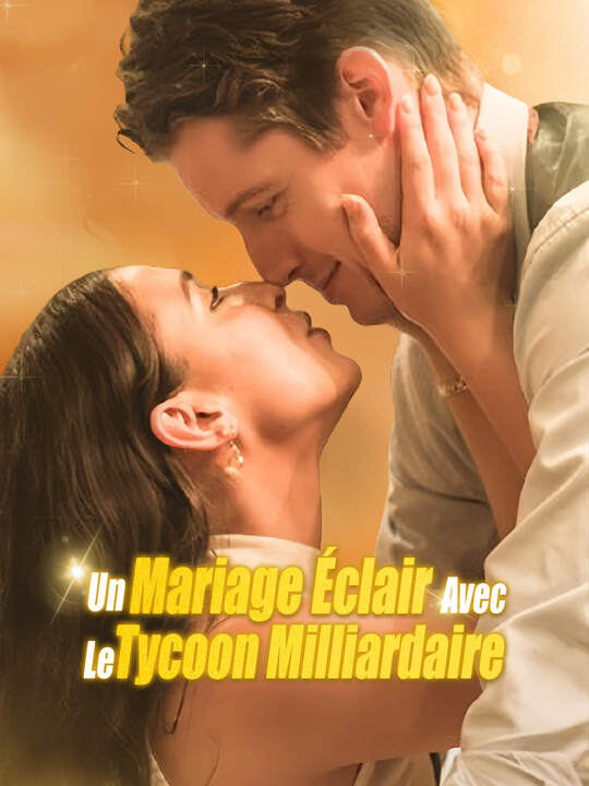 Un Mariage Éclair Avec Le Tycoon Milliardaire