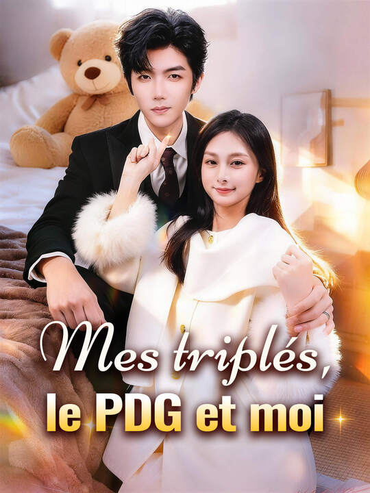 Mes triplés, le PDG et moi