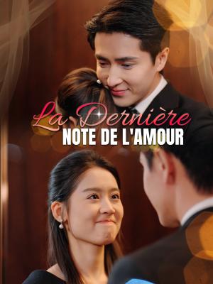 La Dernière Note de l'Amour