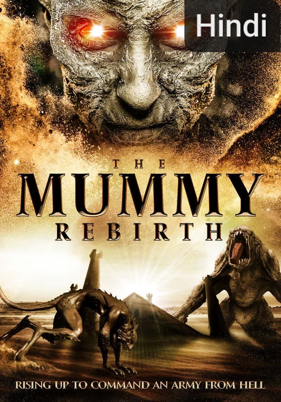 The Mummy Rebirth [Hindi] (2019)