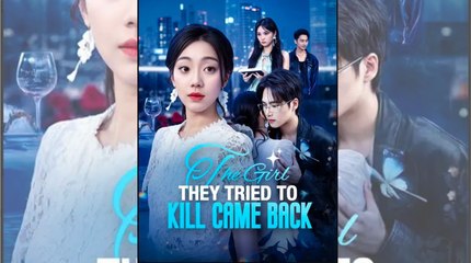 The Girl They Tried to Kill Came Back (2024)