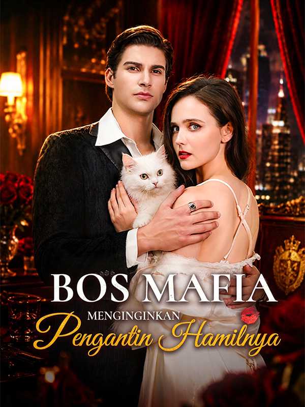 Bos Mafia Menginginkan Pengantin Hamilnya