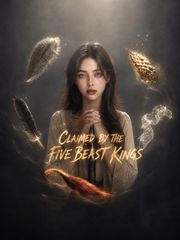 CLAIMED BY THE FIVE BEAST KINGS
