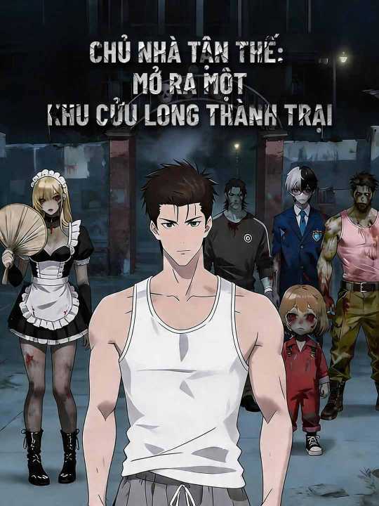 Chủ Nhà Tận Thế: Mở Ra Một Khu Cửu Long Thành Trại