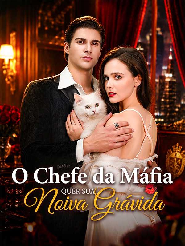 O Chefe da Máfia Quer Sua Noiva Grávida