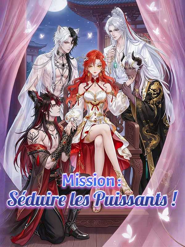 Mission : Séduire les Puissants !