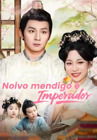 Noivo mendigo é Imperador