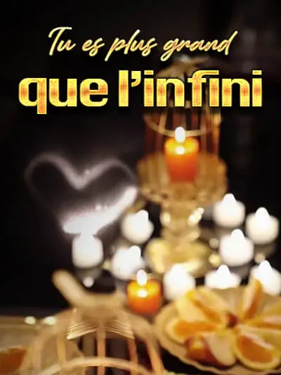 Eres más grande que el infinito.