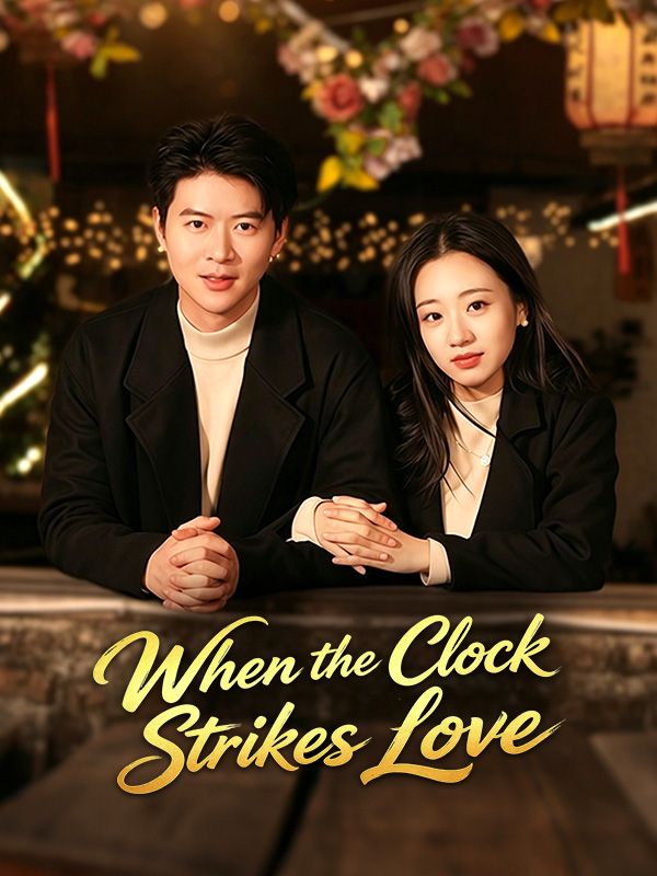 When the Clock Strikes Love
