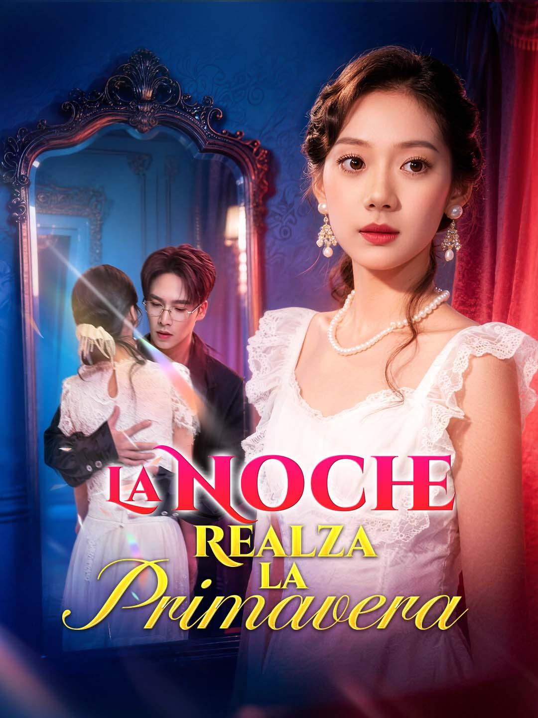 La Noche Realza la Primavera