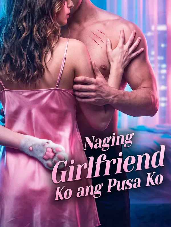 Naging Girlfriend Ko ang Pusa Ko